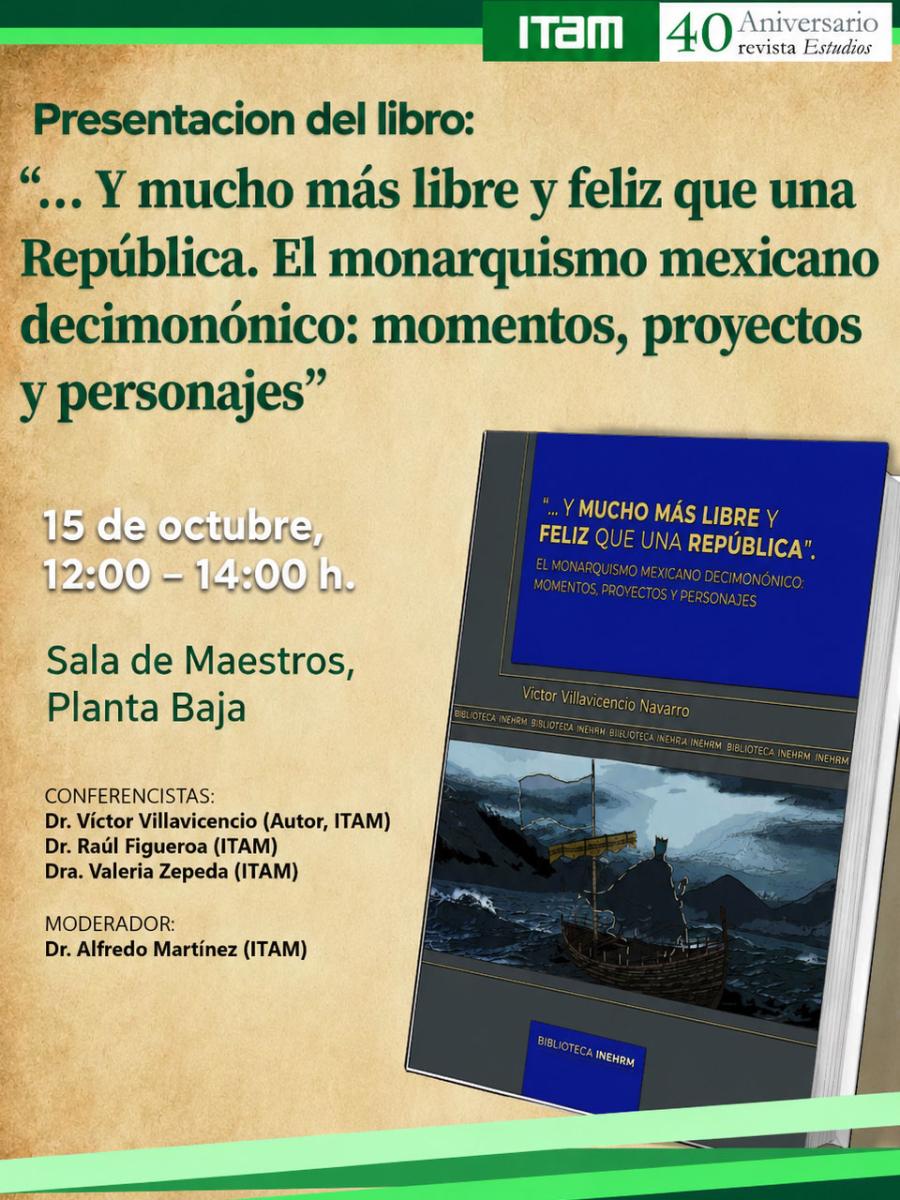 Presentación del libro: “… y mucho más libre y feliz que una República.”