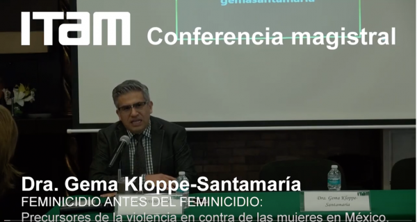 Conferencia Magistral: Feminicidio antes del feminicidio